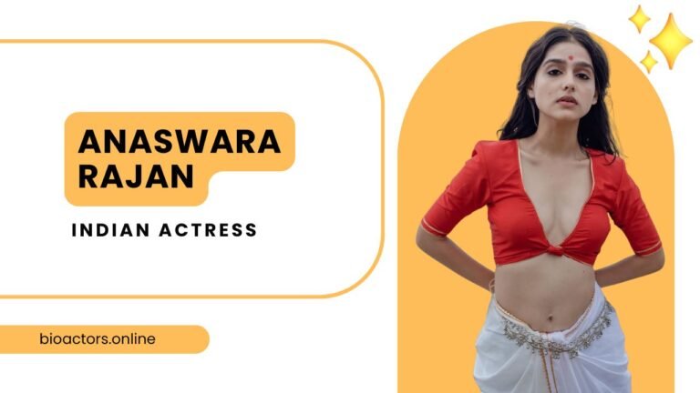 Anaswara Rajan Actress Age, Net Worth & Career Facts 2026